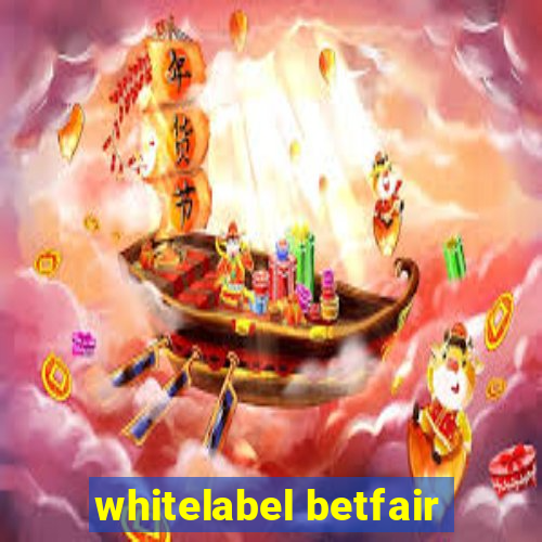 whitelabel betfair